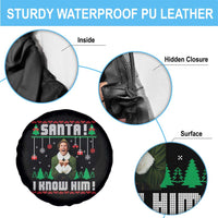 Santa I Know Him Spare Tire Cover Funny Elf Christmas - Wonder Print Shop