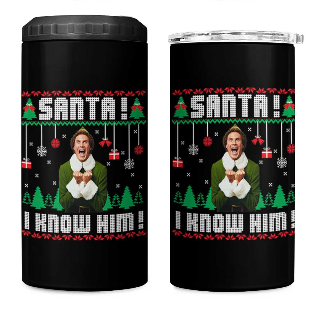 Santa I Know Him 4 in 1 Can Cooler Tumbler Funny Elf Christmas - Wonder Print Shop