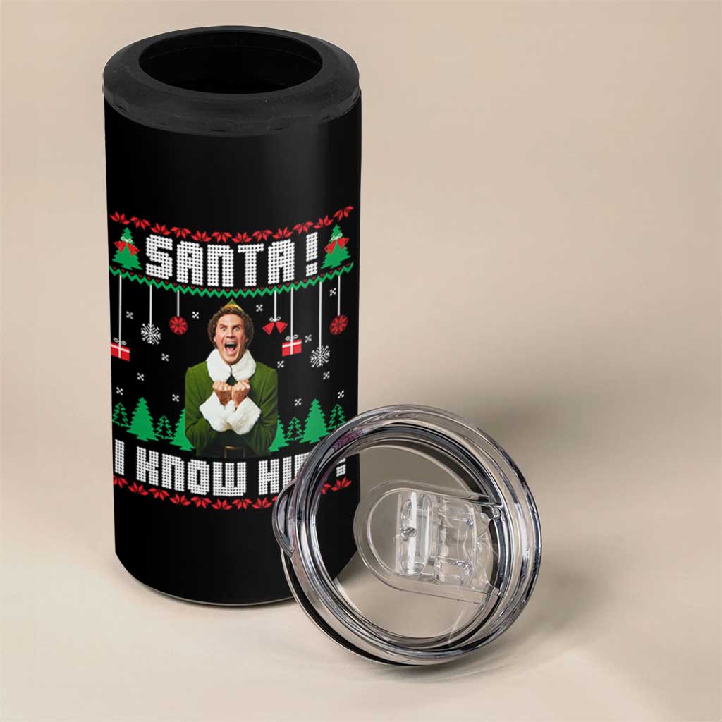 Santa I Know Him 4 in 1 Can Cooler Tumbler Funny Elf Christmas - Wonder Print Shop