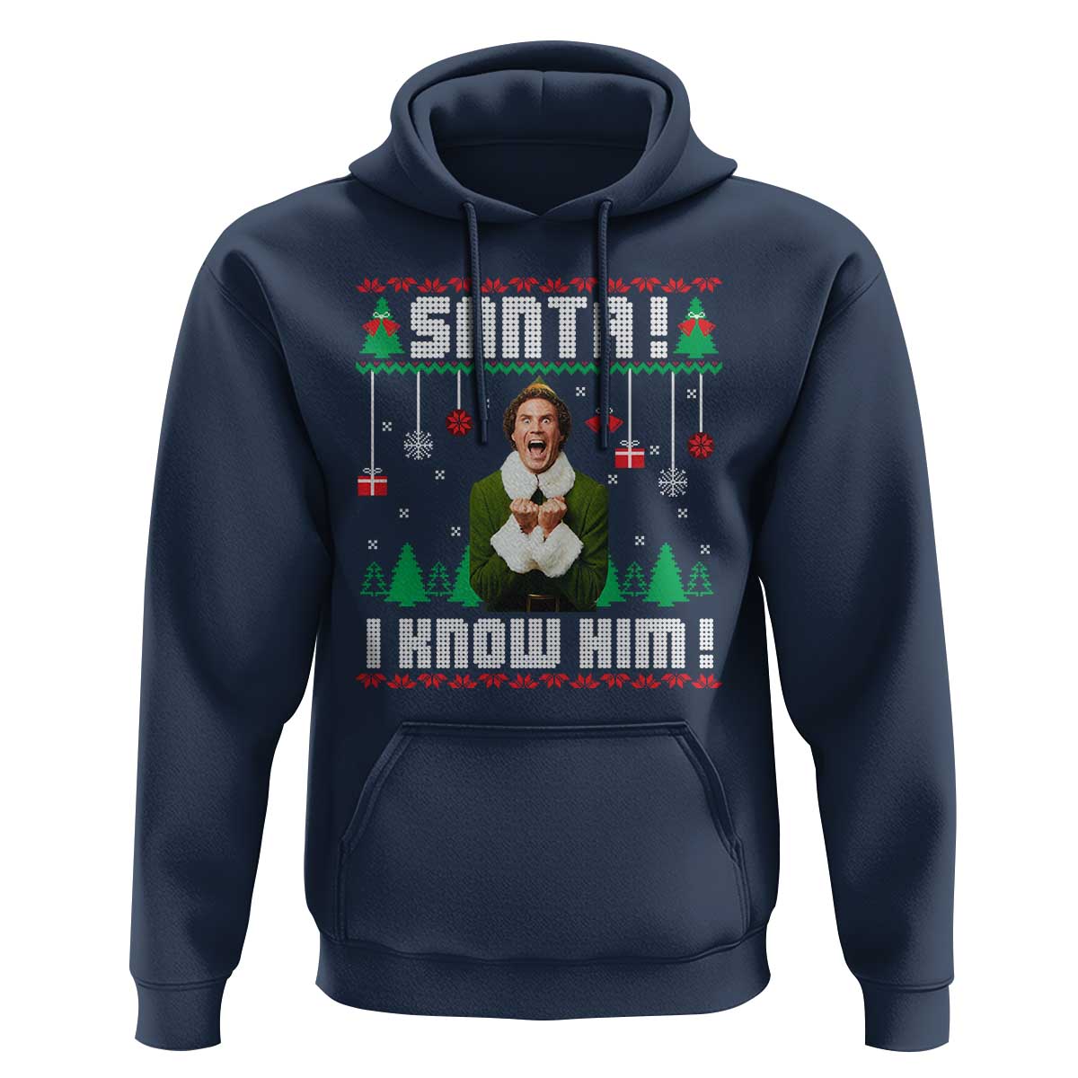 Santa I Know Him Hoodie Funny Elf Christmas - Wonder Print Shop