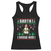 Santa I Know Him Racerback Tank Top Funny Elf Christmas - Wonder Print Shop