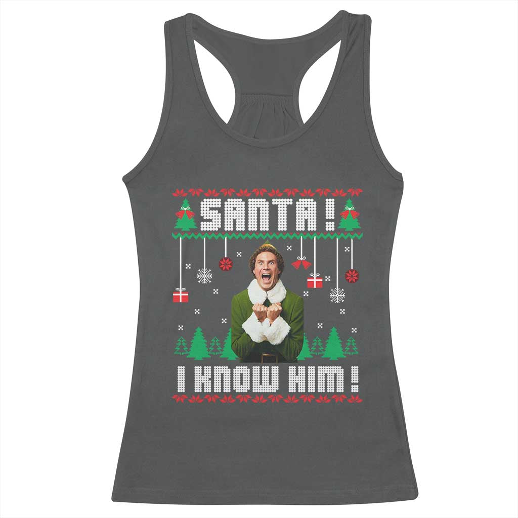 Santa I Know Him Racerback Tank Top Funny Elf Christmas - Wonder Print Shop