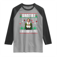 Santa I Know Him Raglan Shirt Funny Elf Christmas - Wonder Print Shop