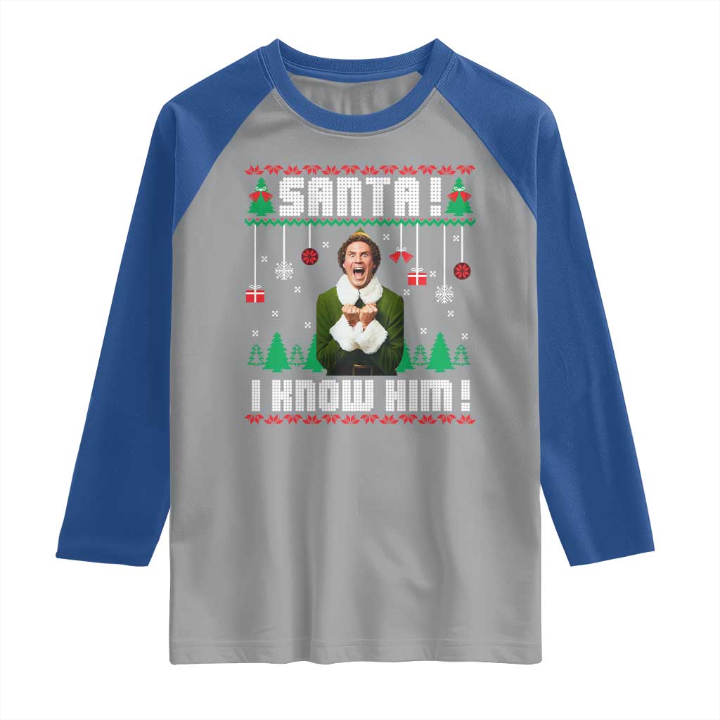 Santa I Know Him Raglan Shirt Funny Elf Christmas - Wonder Print Shop