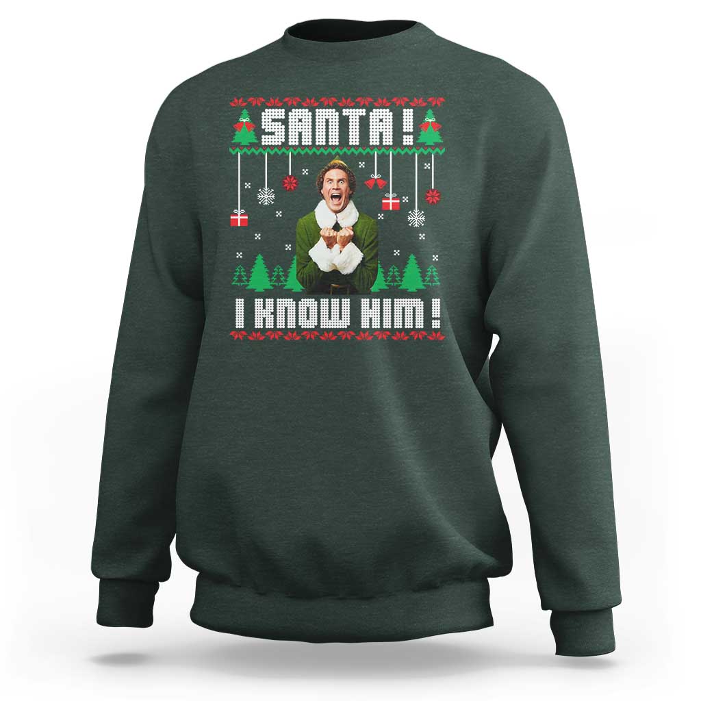 Santa I Know Him Sweatshirt Funny Elf Christmas - Wonder Print Shop