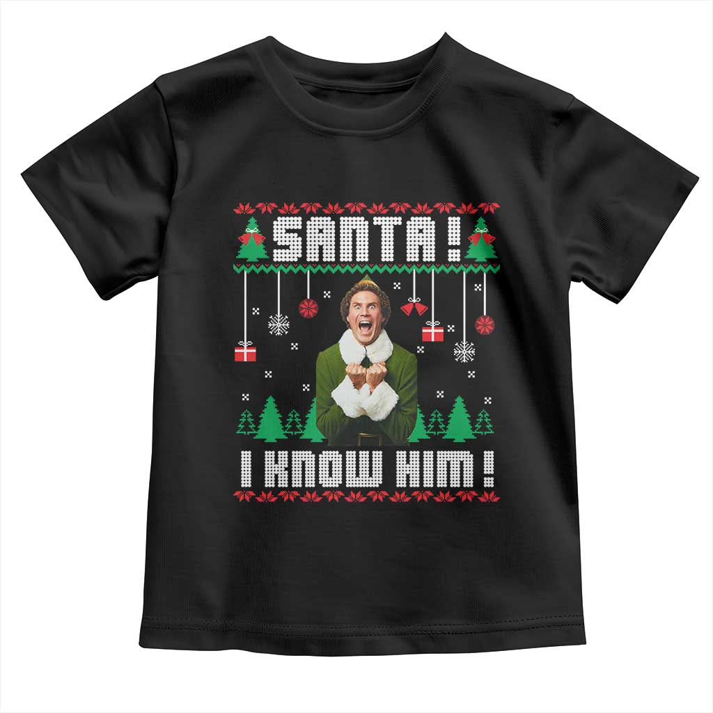 Santa I Know Him Toddler T Shirt Funny Elf Christmas - Wonder Print Shop
