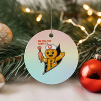Funny ICU Nurse Christmas Ceramic Ornament Gingerbread Did You Try Icing It - Wonder Print Shop