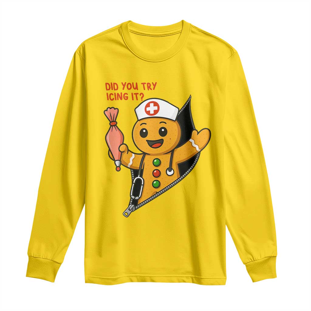 Funny ICU Nurse Christmas Long Sleeve Shirt Gingerbread Did You Try Icing It - Wonder Print Shop
