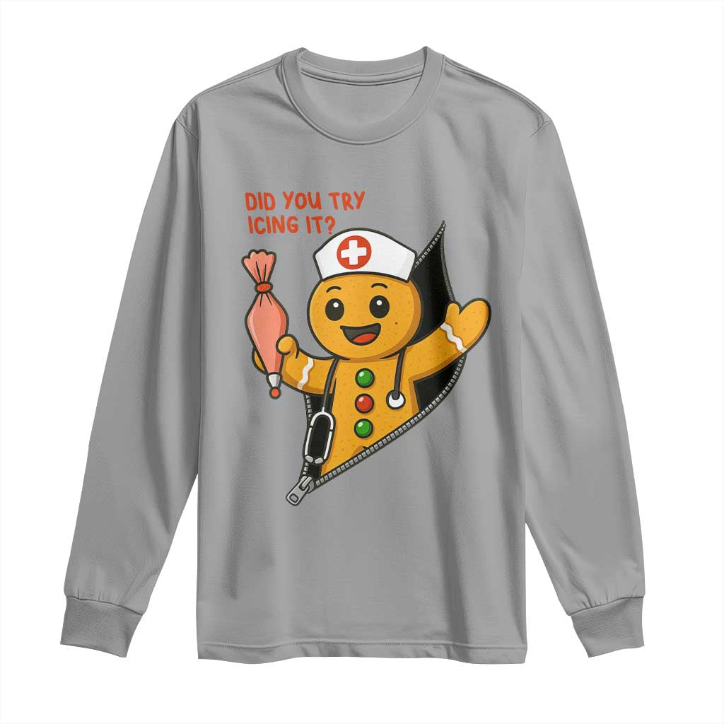 Funny ICU Nurse Christmas Long Sleeve Shirt Gingerbread Did You Try Icing It - Wonder Print Shop