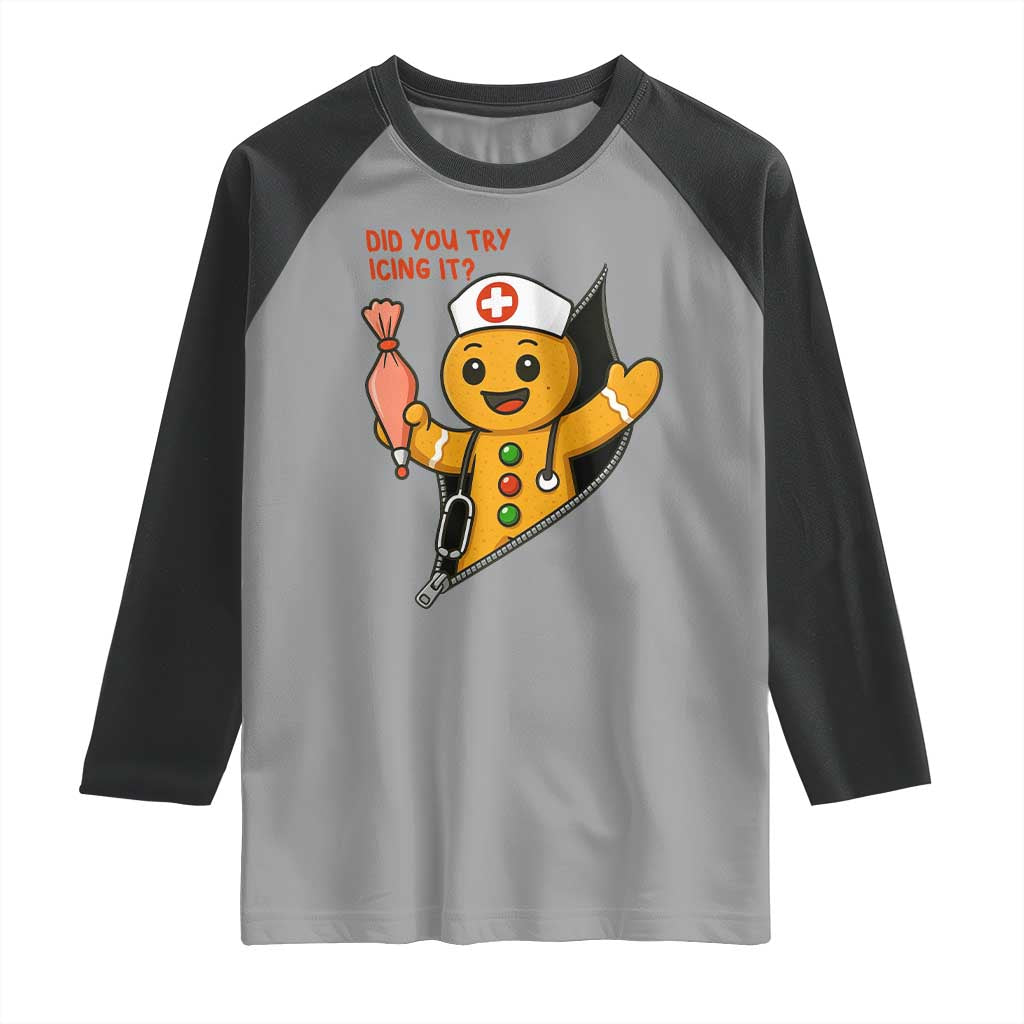 Funny ICU Nurse Christmas Raglan Shirt Gingerbread Did You Try Icing It - Wonder Print Shop