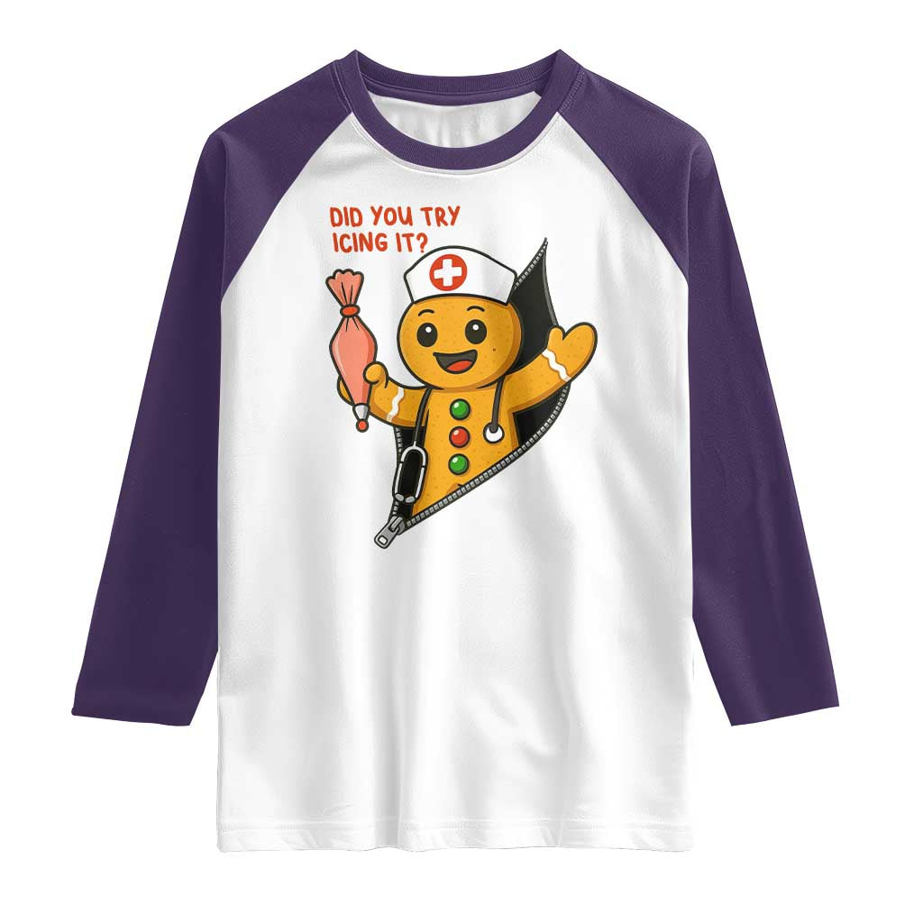 Funny ICU Nurse Christmas Raglan Shirt Gingerbread Did You Try Icing It - Wonder Print Shop