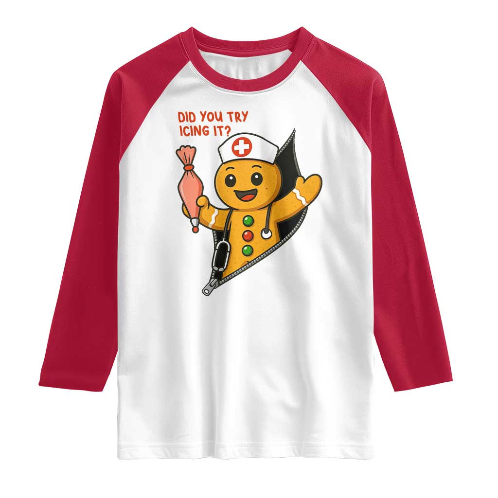 Funny ICU Nurse Christmas Raglan Shirt Gingerbread Did You Try Icing It - Wonder Print Shop