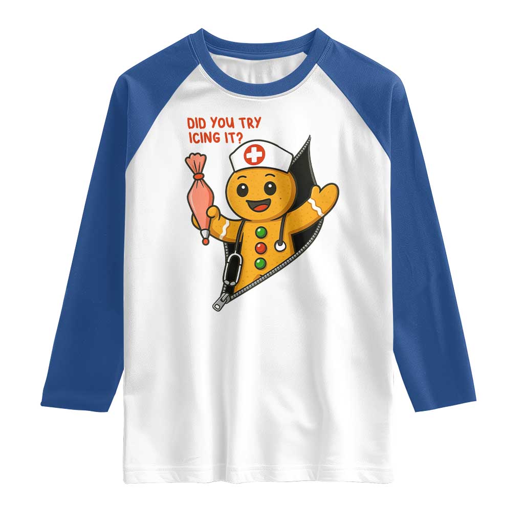 Funny ICU Nurse Christmas Raglan Shirt Gingerbread Did You Try Icing It - Wonder Print Shop