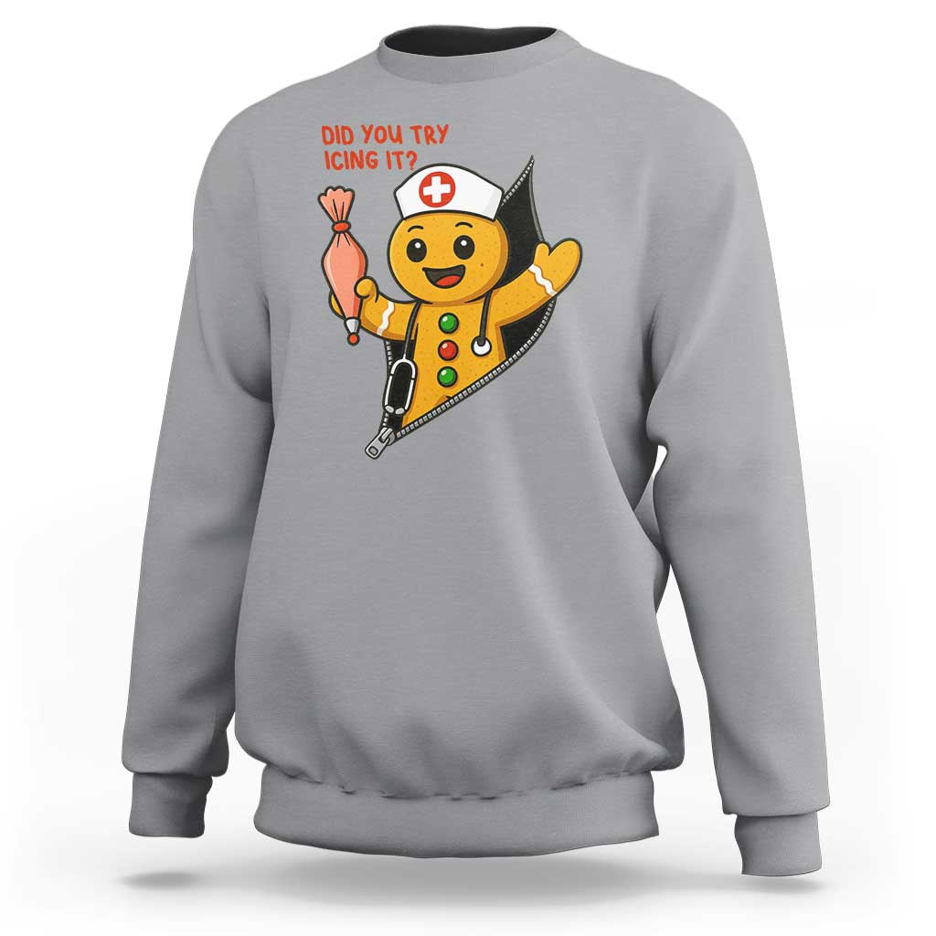 Funny ICU Nurse Christmas Sweatshirt Gingerbread Did You Try Icing It - Wonder Print Shop