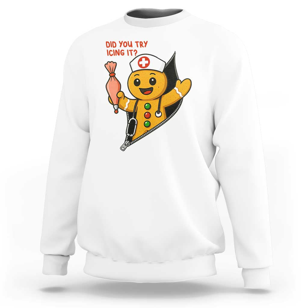 Funny ICU Nurse Christmas Sweatshirt Gingerbread Did You Try Icing It - Wonder Print Shop