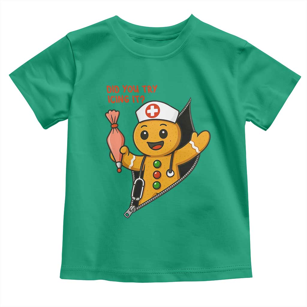 Funny ICU Nurse Christmas Toddler T Shirt Gingerbread Did You Try Icing It - Wonder Print Shop