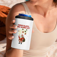 Funny Nurse Christmas 4 in 1 Can Cooler Tumbler Nurses Always Make The Nice List - Wonder Print Shop