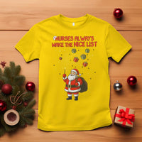 Funny Nurse Christmas T Shirt Nurses Always Make The Nice List - Wonder Print Shop