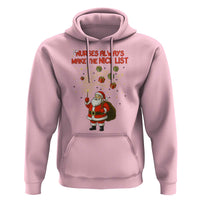 Funny Nurse Christmas Hoodie Nurses Always Make The Nice List - Wonder Print Shop