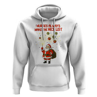 Funny Nurse Christmas Hoodie Nurses Always Make The Nice List - Wonder Print Shop