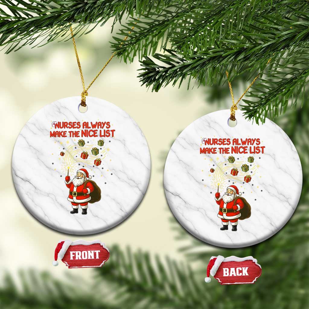Funny Nurse Christmas Ceramic Ornament Nurses Always Make The Nice List - Wonder Print Shop
