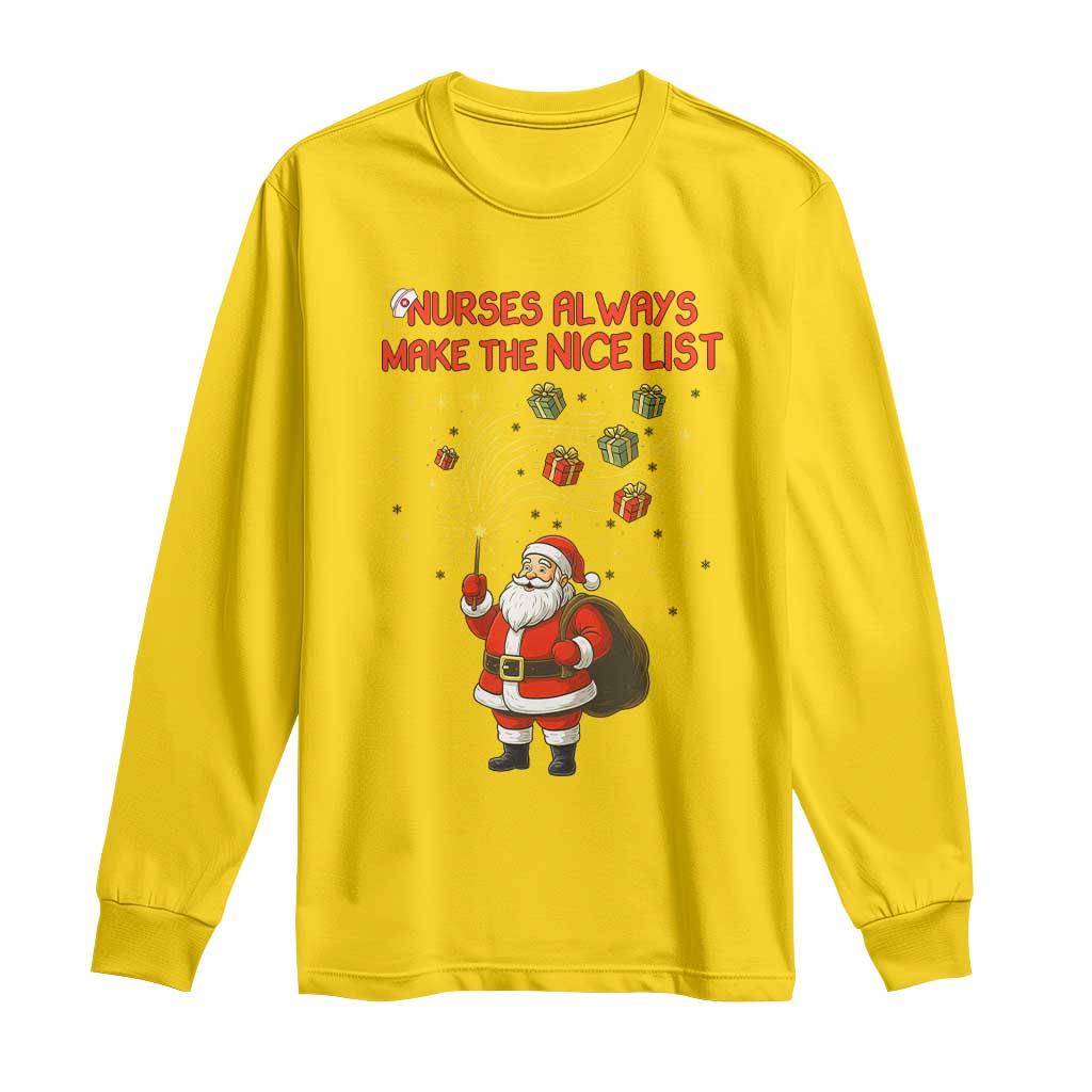 Funny Nurse Christmas Long Sleeve Shirt Nurses Always Make The Nice List - Wonder Print Shop