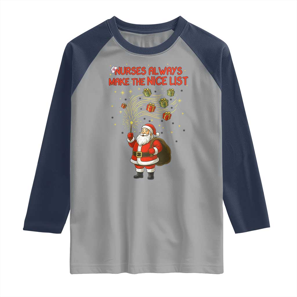 Funny Nurse Christmas Raglan Shirt Nurses Always Make The Nice List - Wonder Print Shop