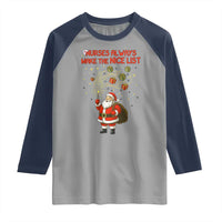 Funny Nurse Christmas Raglan Shirt Nurses Always Make The Nice List - Wonder Print Shop