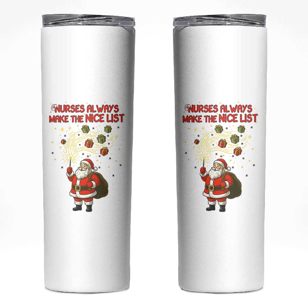Funny Nurse Christmas Skinny Tumbler Nurses Always Make The Nice List - Wonder Print Shop