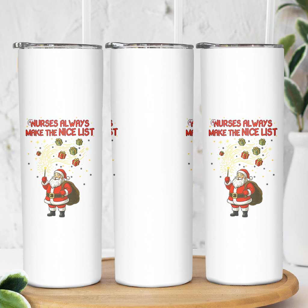 Funny Nurse Christmas Skinny Tumbler Nurses Always Make The Nice List - Wonder Print Shop