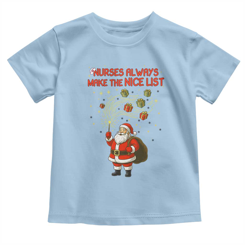Funny Nurse Christmas Toddler T Shirt Nurses Always Make The Nice List - Wonder Print Shop