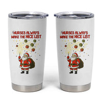 Funny Nurse Christmas Tumbler Cup Nurses Always Make The Nice List - Wonder Print Shop