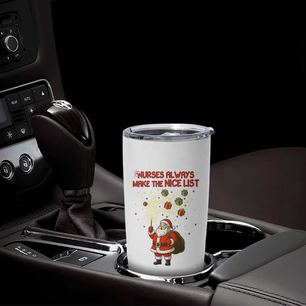 Funny Nurse Christmas Tumbler Cup Nurses Always Make The Nice List - Wonder Print Shop