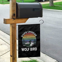 Stupid Canadian Wolf Bird Garden Flag Sarcastic Animal Meme