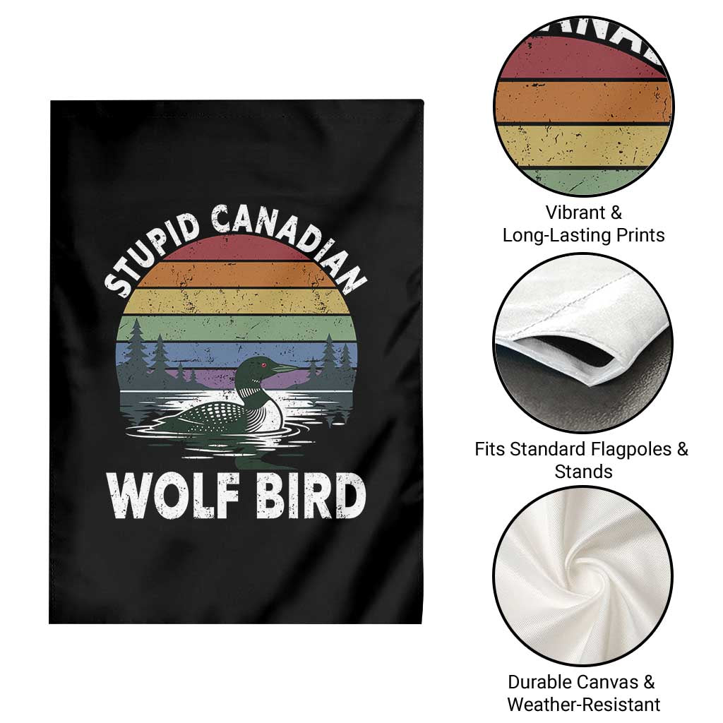 Stupid Canadian Wolf Bird Garden Flag Sarcastic Animal Meme