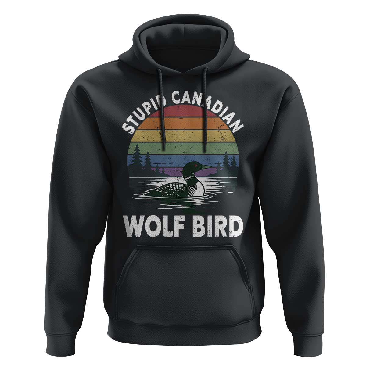 Stupid Canadian Wolf Bird Hoodie Sarcastic Animal Meme