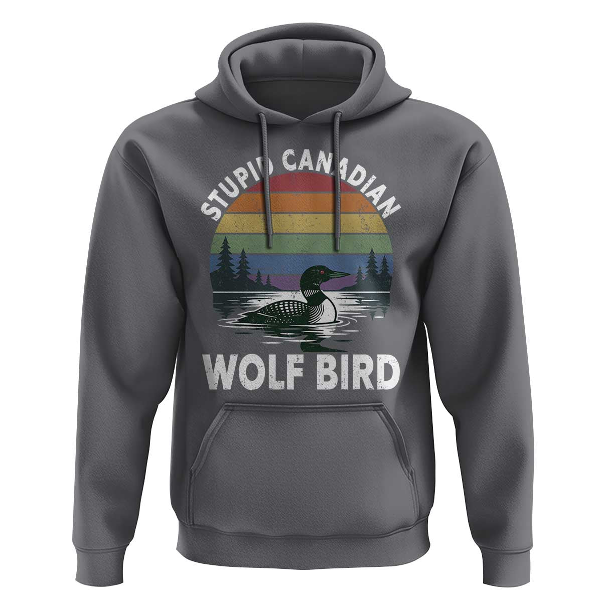 Stupid Canadian Wolf Bird Hoodie Sarcastic Animal Meme