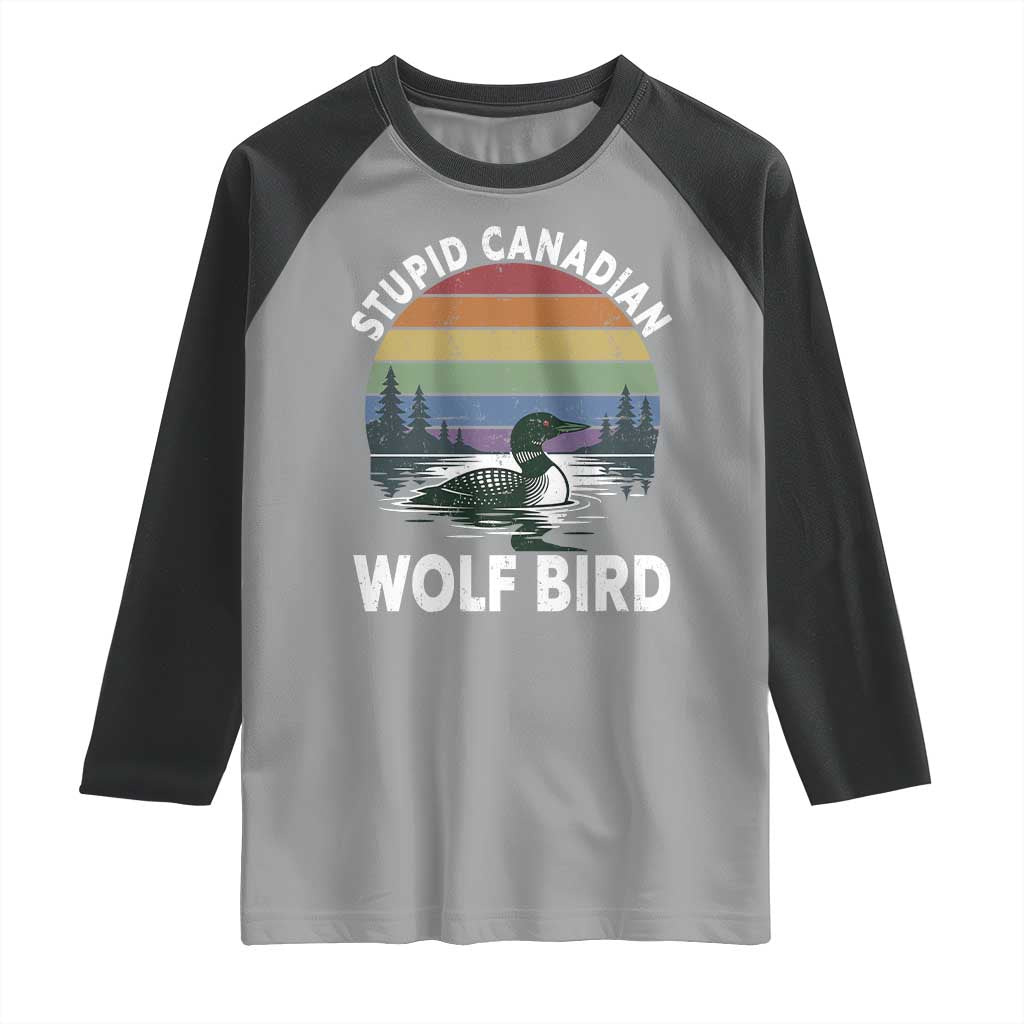 Stupid Canadian Wolf Bird Raglan Shirt Sarcastic Animal Meme