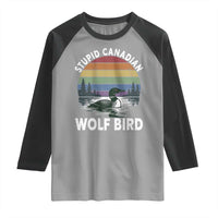 Stupid Canadian Wolf Bird Raglan Shirt Sarcastic Animal Meme
