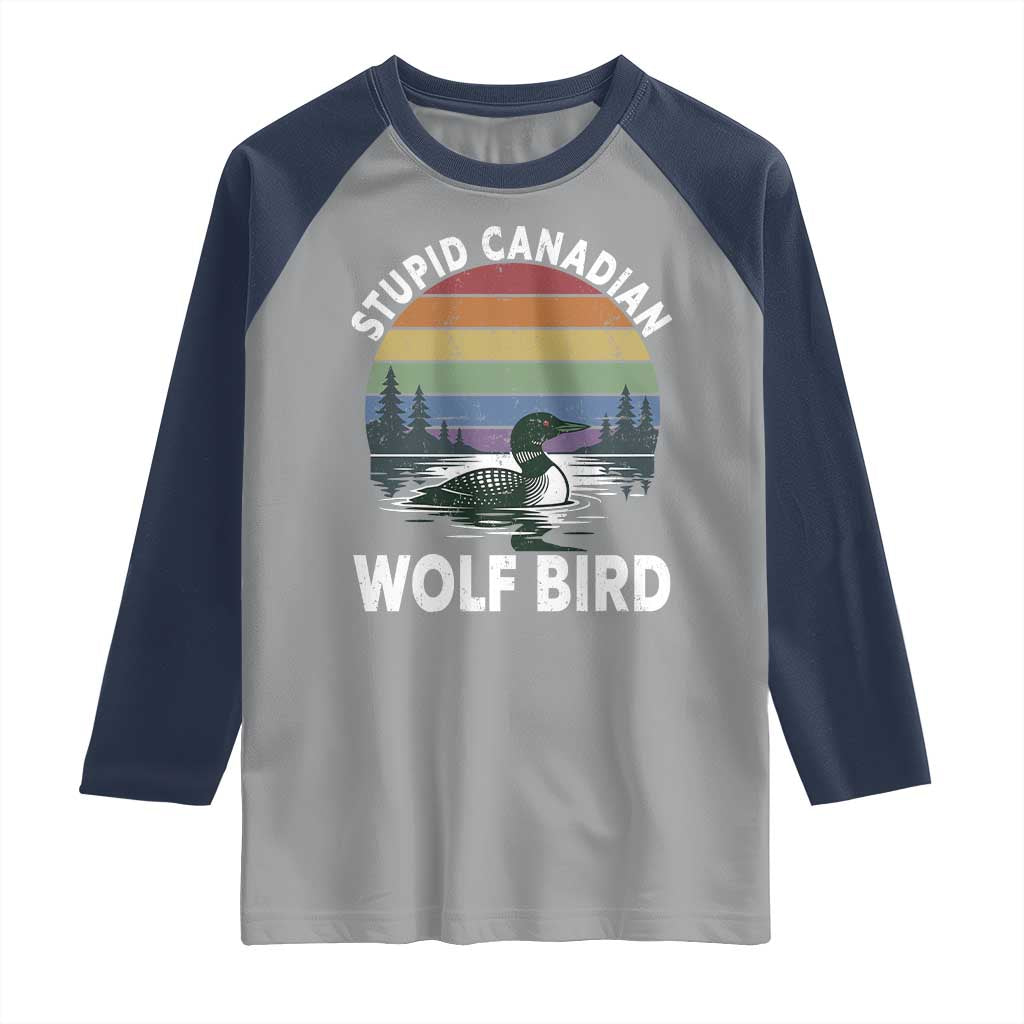 Stupid Canadian Wolf Bird Raglan Shirt Sarcastic Animal Meme