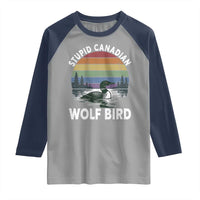 Stupid Canadian Wolf Bird Raglan Shirt Sarcastic Animal Meme