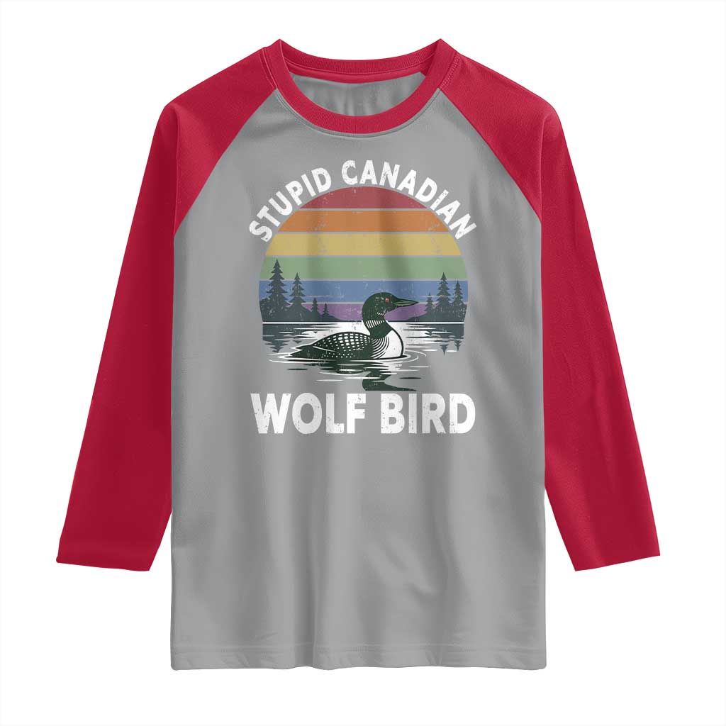 Stupid Canadian Wolf Bird Raglan Shirt Sarcastic Animal Meme