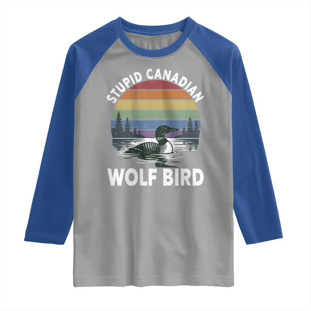 Stupid Canadian Wolf Bird Raglan Shirt Sarcastic Animal Meme