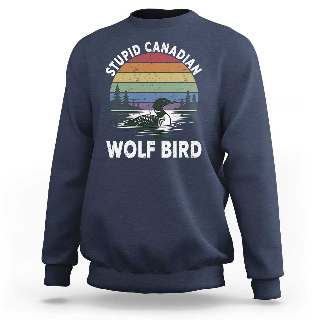 Stupid Canadian Wolf Bird Sweatshirt Sarcastic Animal Meme