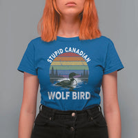 Stupid Canadian Wolf Bird T Shirt For Women Sarcastic Animal Meme