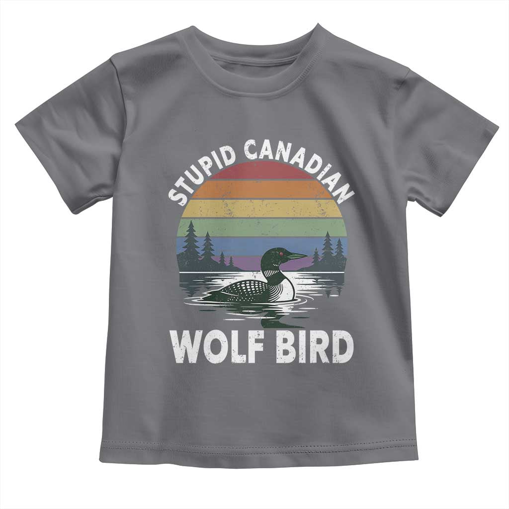 Stupid Canadian Wolf Bird Toddler T Shirt Sarcastic Animal Meme