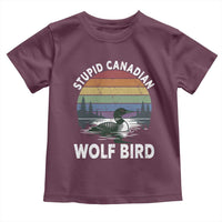Stupid Canadian Wolf Bird Toddler T Shirt Sarcastic Animal Meme