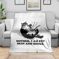 Funny Cat Mom Cat Lover Throw Blanket Mother I Am But Skin and Bones