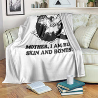 Funny Cat Mom Cat Lover Throw Blanket Mother I Am But Skin and Bones