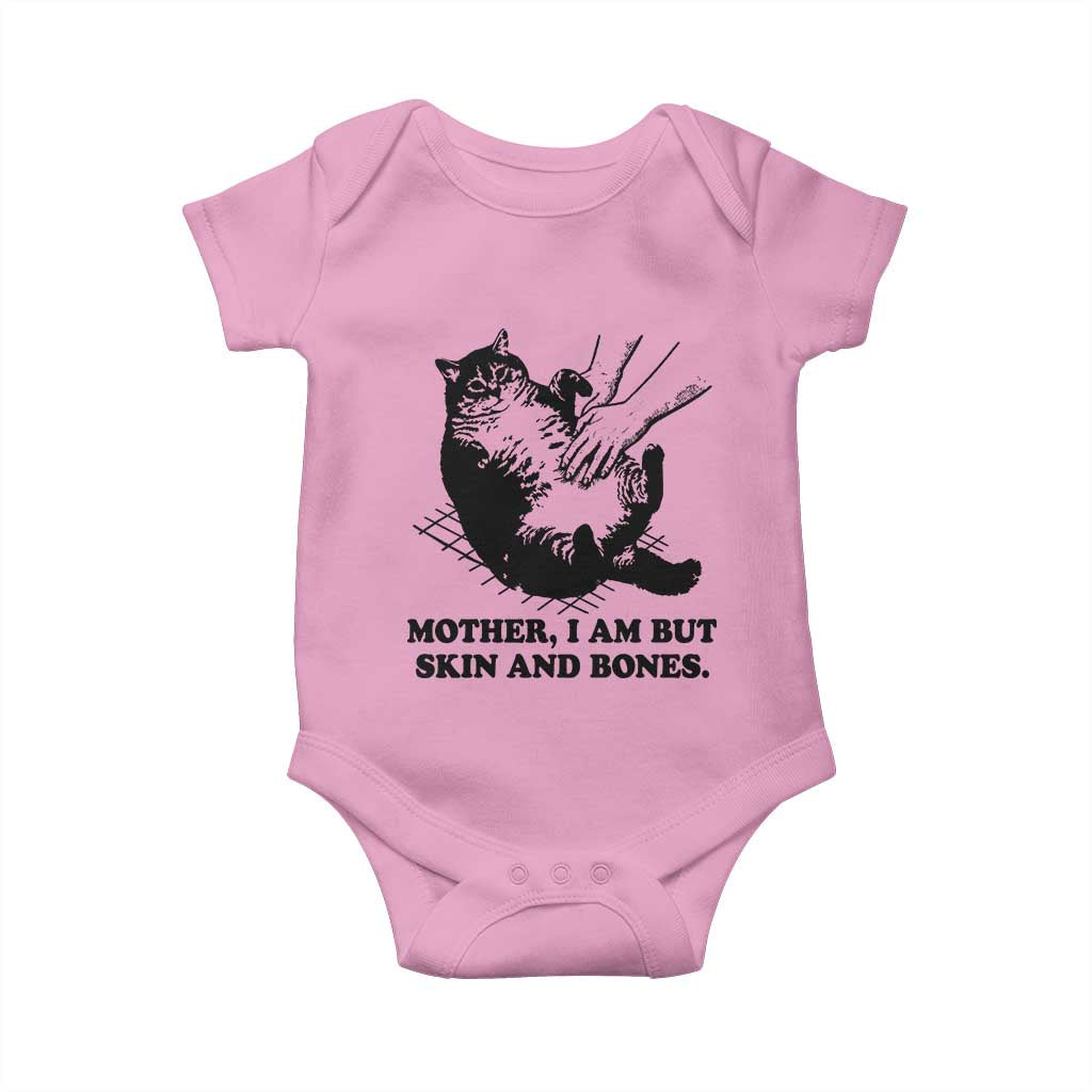 Funny Cat Mom Cat Lover Baby Onesie Mother I Am But Skin and Bones